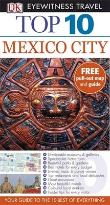 DK Eyewitness Top 10 Travel Guide: Mexico City