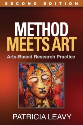 Method Meets Art, Second Edition - Patricia Leavy
