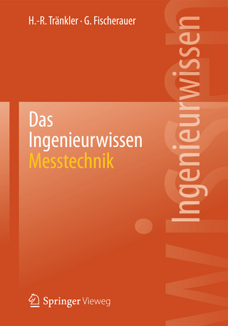Das Ingenieurwissen: Messtechnik