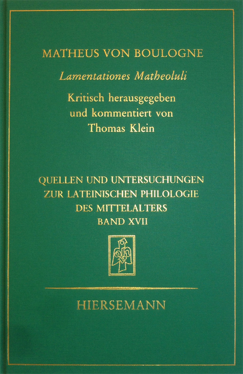 Matheus von Boulogne: Lamentationes Matheoluli - 