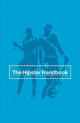 The Hipster Handbook
