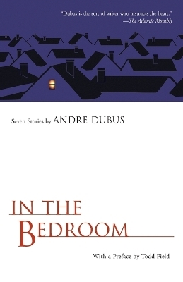 In the Bedroom - Andre Dubus
