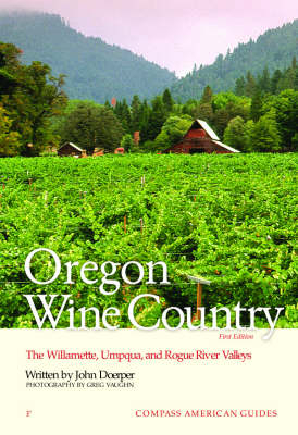 Oregon Wine Country -  Fodor's, John Doerper