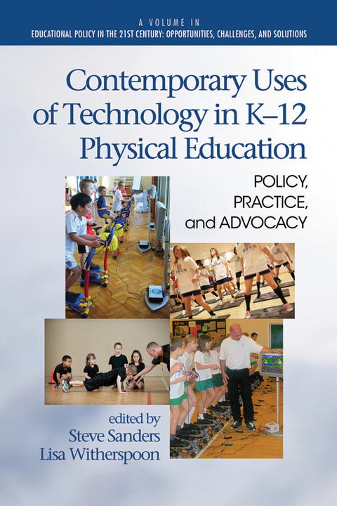 Contemporary Uses of Technology in K-12 Physical Education - 