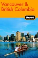 Fodor's Vancouver and British Columbia