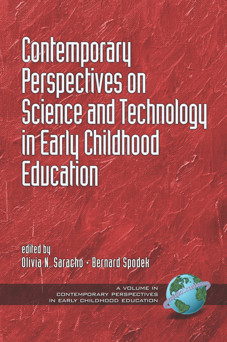 Contemporary Perspectives on Science and Technology in Early Childhood Education - 