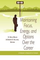 Maintaining Focus, Energy, and Options Over the Career - 