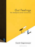 Gut Feelings - Gerd Gigerenzer
