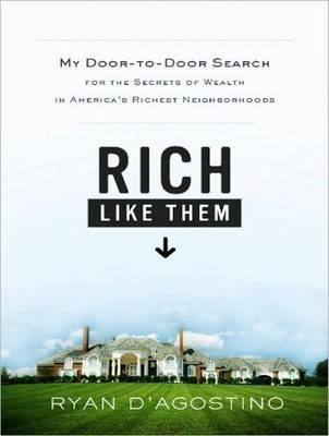 Rich Like Them - Ryan D'Agostino