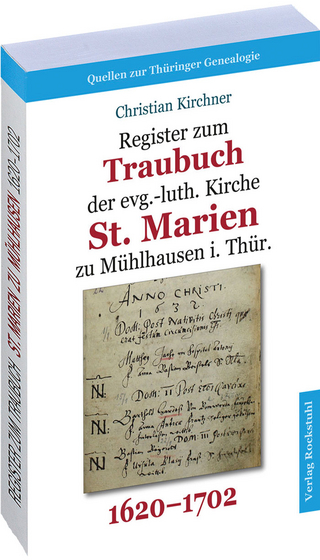 Register zum Traubuch der evg.-luth. Kirche St. Marien zu Mühlhausen i. Thür. 1620–1702