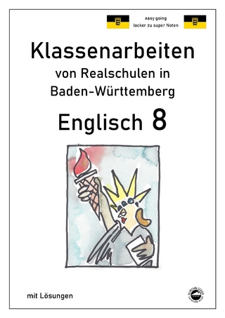 Englisch 8, Klassenarbeiten von Realschulen in Baden-Württemberg mit Lösungen