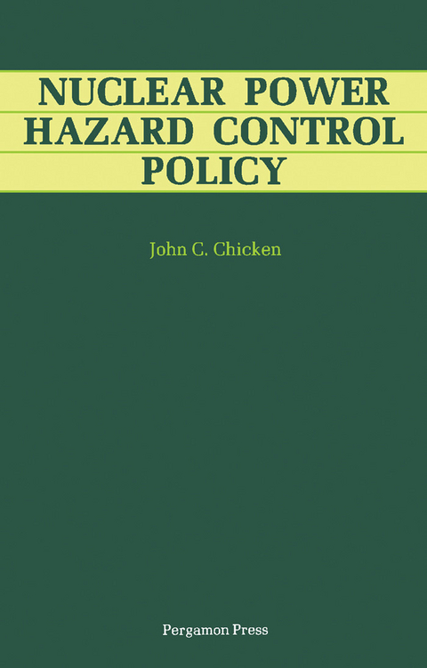 Nuclear Power Hazard Control Policy -  John C. Chicken