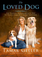 The Loved Dog - Andrea Cagan, Tamar Geller