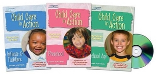Child Care In Action: Three CD-ROM Series : Infants and Toddlers,  Preschool & School Age