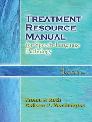 Treatment Resource Manual for Speech-Language Pathology