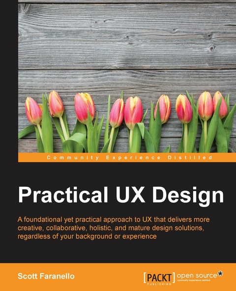 Practical UX Design -  Faranello Scott Faranello