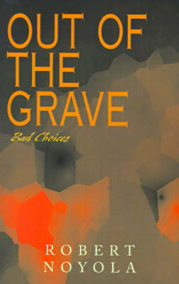 Out of the Grave - Robert Noyola