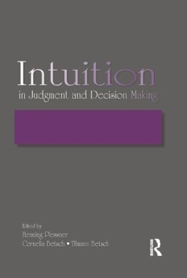 Intuition in Judgment and Decision Making - 