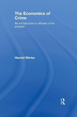 The Economics of Crime - Harold Winter