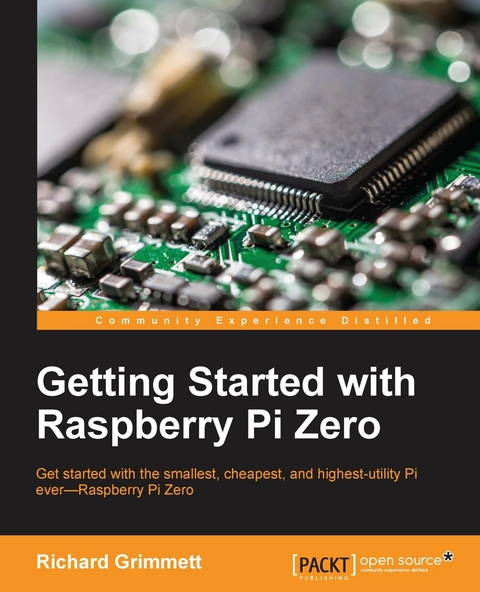 Getting Started with Raspberry Pi Zero -  Grimmett Richard Grimmett