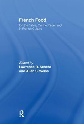 French Food - Lawrence R. Schehr, Allen S. Weiss