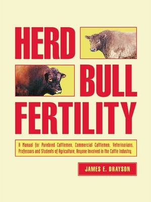 Herd Bull Fertility - James E. Drayson