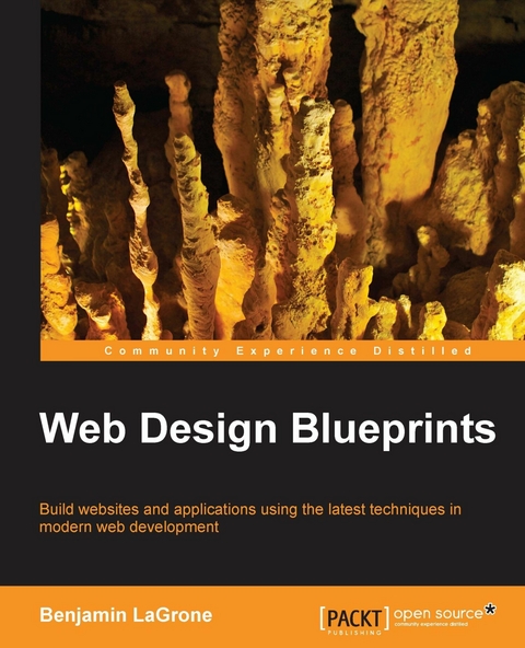 Web Design Blueprints -  LaGrone Benjamin LaGrone