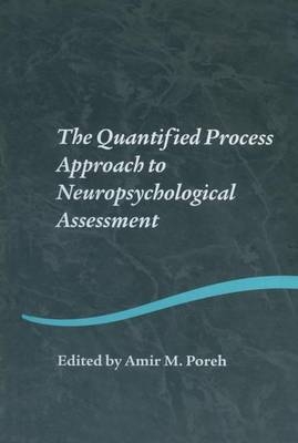 The Quantified Process Approach to Neuropsychological Assessment - 