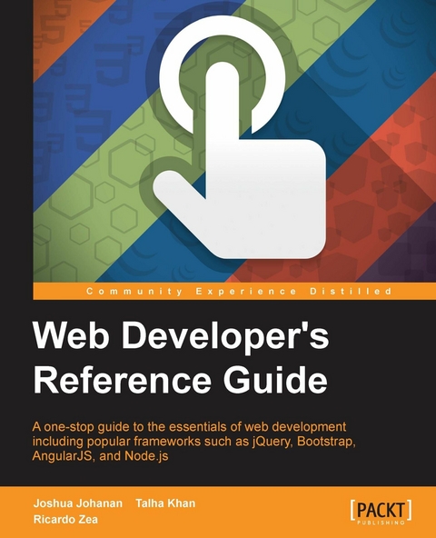Web Developer's Reference Guide -  Johanan Joshua Johanan,  Zea Ricardo Zea,  Khan Talha Khan