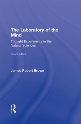 The Laboratory of the Mind - James Robert Brown