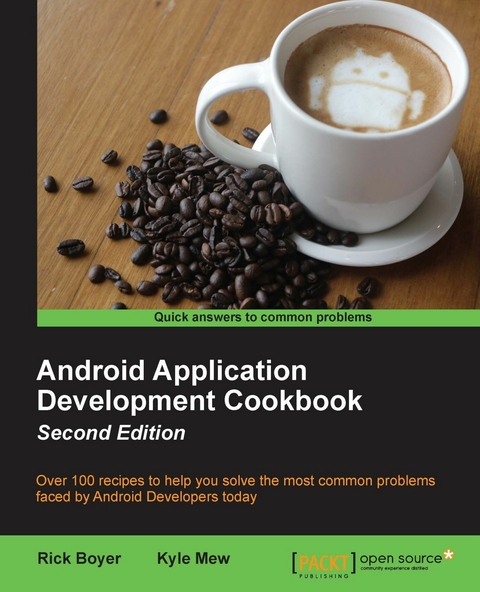 Android Application Development Cookbook - Second Edition -  Mew Kyle Mew,  Boyer Rick Boyer