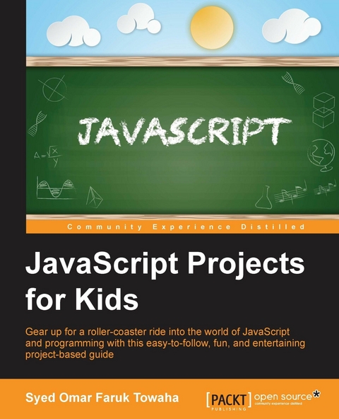 JavaScript Projects for Kids -  Towaha Syed Omar Faruk Towaha