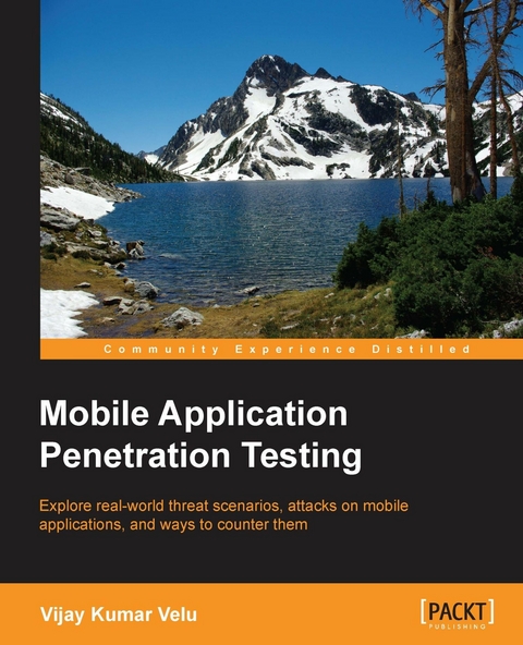 Mobile Application Penetration Testing -  Velu Vijay Kumar Velu