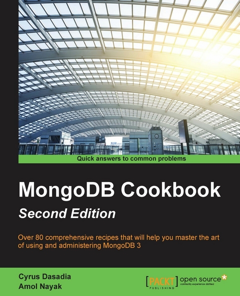 MongoDB Cookbook - Second Edition -  Nayak Amol Nayak,  Dasadia Cyrus Dasadia