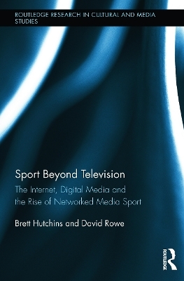 Sport Beyond Television - Brett Hutchins, David Rowe