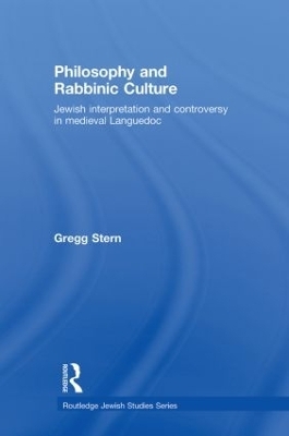 Philosophy and Rabbinic Culture - Gregg Stern