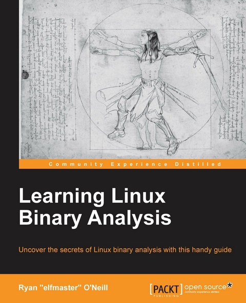 Learning Linux Binary Analysis -  O'Neill Ryan &  quote;  elfmaster&  quote;  O'Neill