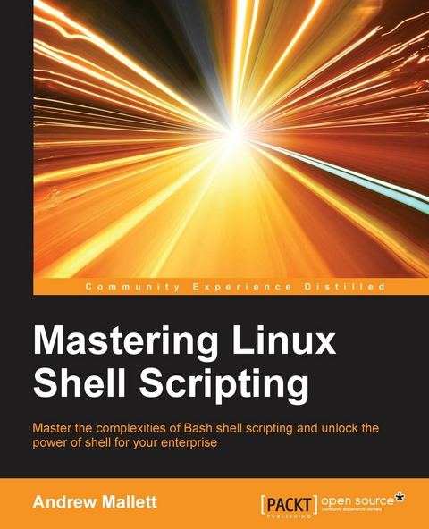 Mastering Linux Shell Scripting -  Mallett Andrew Mallett