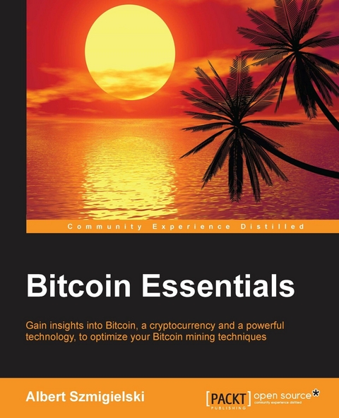 Bitcoin Essentials -  Szmigielski Albert Szmigielski