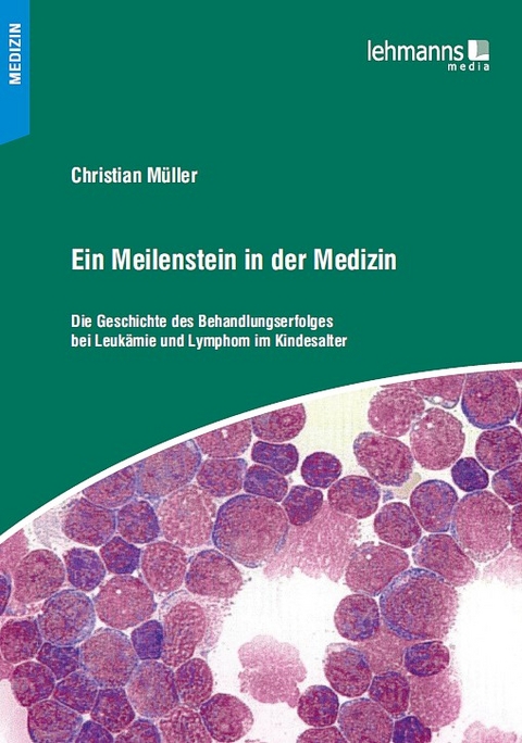 Ein Meilenstein in der Medizin - Christian Müller