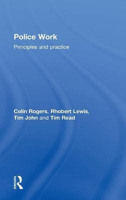 Police Work - Colin Rogers, Rhobert Lewis, Tim John, Tim Read