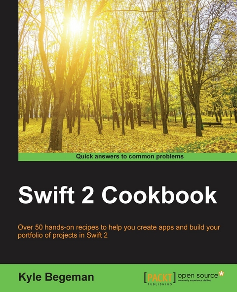 Swift 2 Cookbook - Kyle Begeman