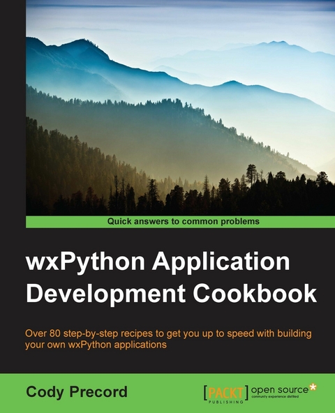 wxPython Application Development Cookbook -  Precord Cody Precord