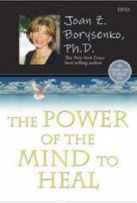 The Power of the Mind to Heal DVD - Joan Borysenko