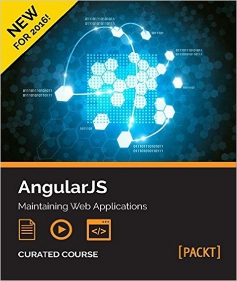 AngularJS: Maintaining Web Applications -  Rodrigo Branas,  Chandermani,  Matt Frisbie,  Amos Q. Haviv