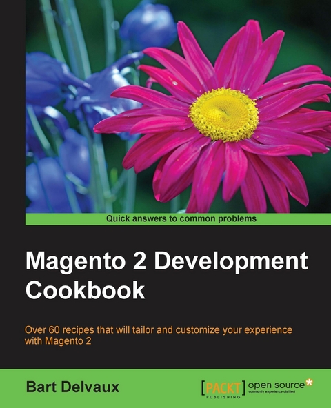 Magento 2 Development Cookbook -  Delvaux Bart Delvaux