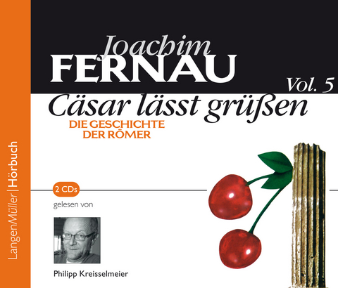 C&auml;sar l&auml;sst gr&uuml;ssen, Vol. 5 - Joachim Fernau