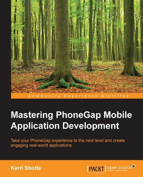 Mastering PhoneGap Mobile Application Development -  Shotts Kerri Shotts