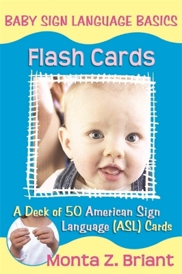 Baby Sign Language Flash Cards - Monta Z. Briant