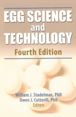 Egg Science and Technology - William J Stadelman, Debbie Newkirk, Lynne Newby